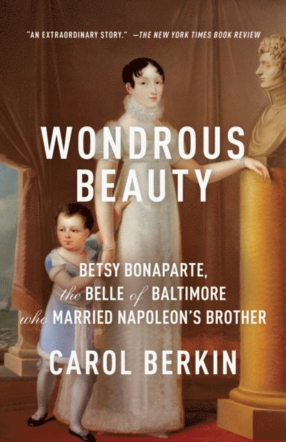 Carol Berkin - Wondrous Beauty, E-bok