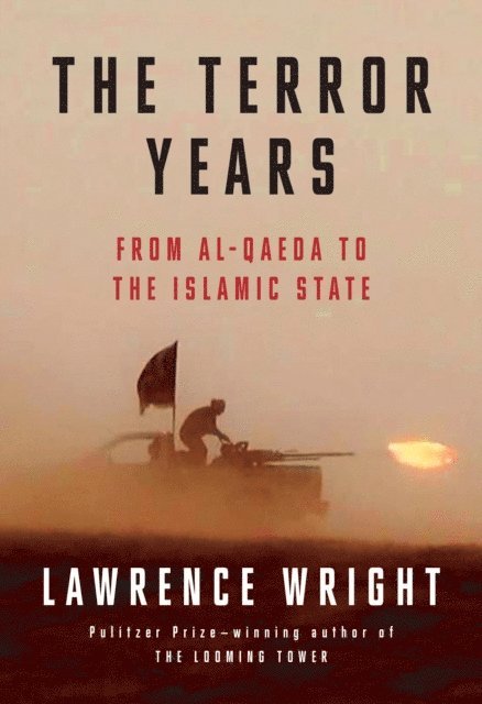 Lawrence Wright - Terror Years, E-bok