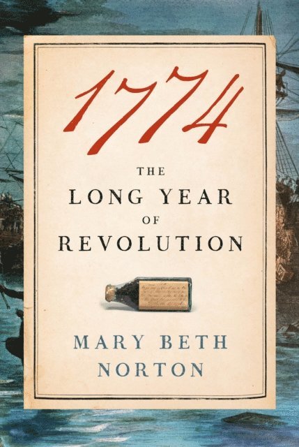 Mary Beth Norton - 1774, E-bok