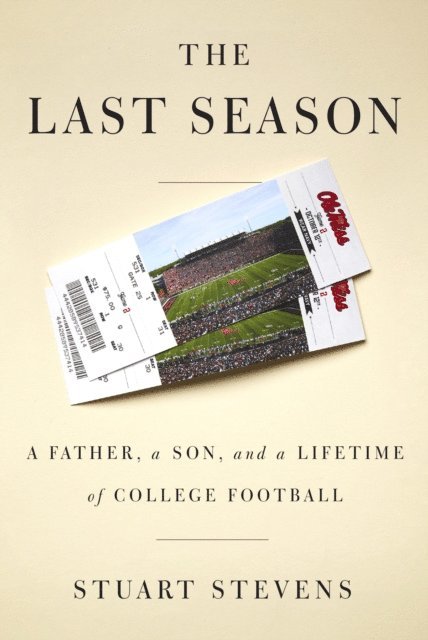 Stuart Stevens - Last Season, E-bok