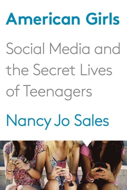 Nancy Jo Sales - American Girls, E-bok. Tillgänglighet: Lägg i varukorg