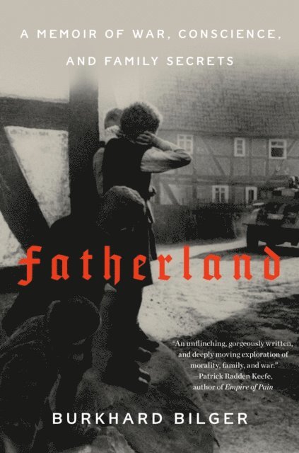Burkhard Bilger - Fatherland, E-bok