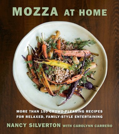 Mozza at Home by Nancy Silverton