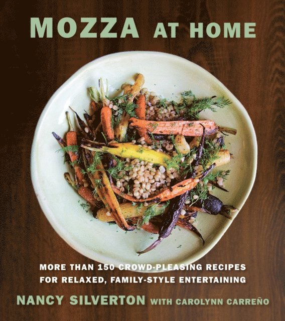 Carolynn Carreno, Nancy Silverton - Mozza at Home, E-bok