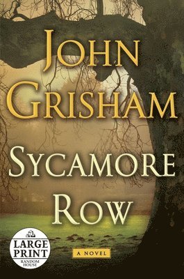 John Grisham - Sycamore Row, Häftad