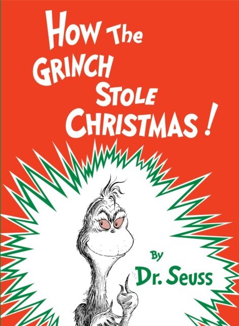 Dr. Seuss - How the Grinch Stole Christmas, E-bok