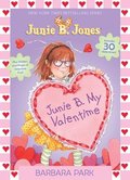 Junie B. My Valentime: A Companion to Junie B. Jones and the Mushy Gushy Valentime [With 30 Valentines]