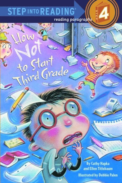 Ellen Titlebaum, Cathy Hapka - How Not to Start Third Grade, E-bok