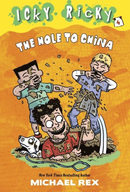 Michael Rex - Icky Ricky #4: The Hole to China, E-bok