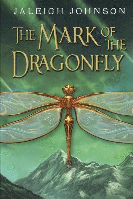 Jaleigh Johnson - Mark of the Dragonfly, E-bok