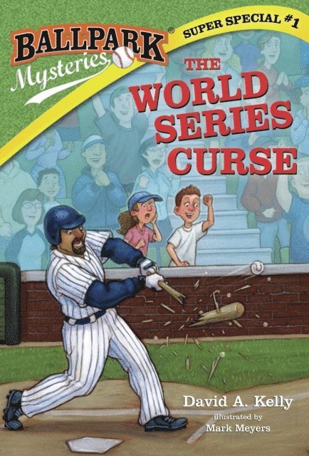 David A. Kelly - Ballpark Mysteries Super Special #1: The World Series Curse, E-bok