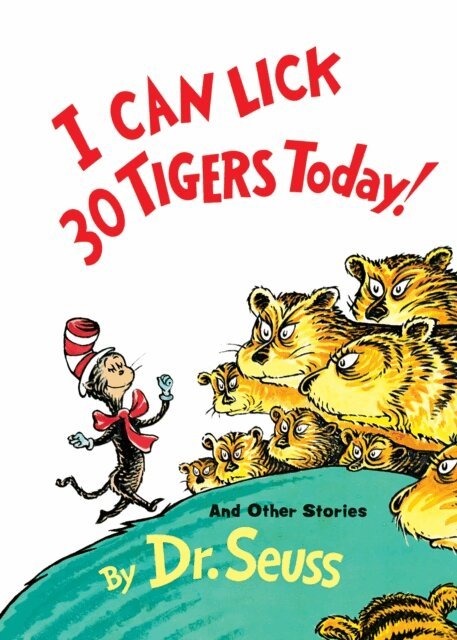 Dr. Seuss - I Can Lick 30 Tigers Today! and Other Stories, E-bok