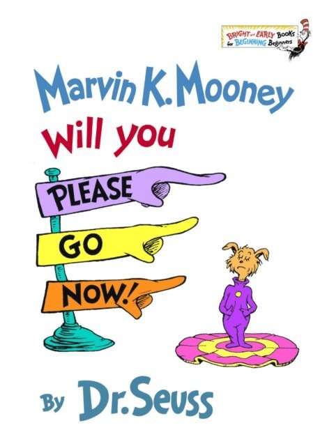 Dr. Seuss - Marvin K. Mooney Will You Please Go Now!, E-bok