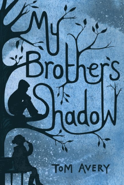 Tom Avery - My Brother's Shadow, E-bok