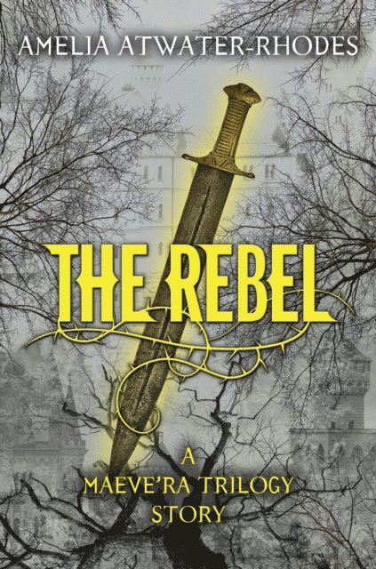 Amelia Atwater-Rhodes - Rebel, E-bok
