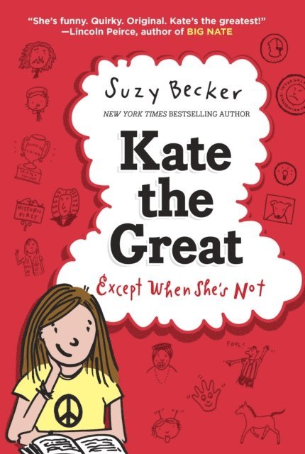 Suzy Becker - Kate the Great, Except When She's Not, E-bok
