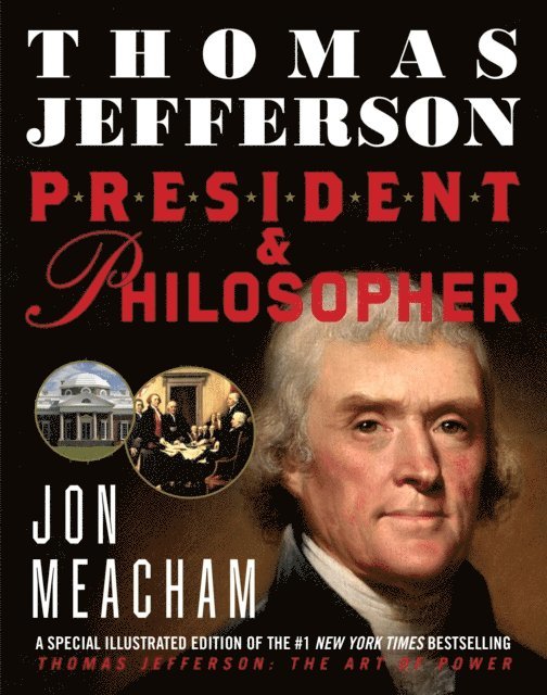 Jon Meacham - Thomas Jefferson: President and Philosopher, E-bok