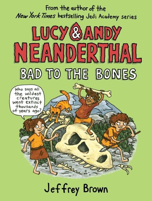 Jeffrey Brown - Lucy & Andy Neanderthal: Bad to the Bones, E-bok