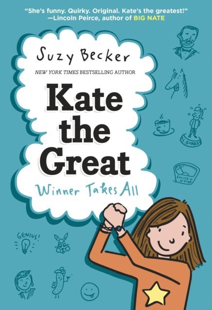 Suzy Becker - Kate the Great: Winner Takes All, E-bok