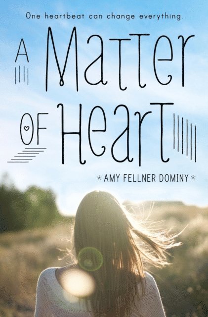 Amy Fellner Dominy - Matter of Heart, E-bok