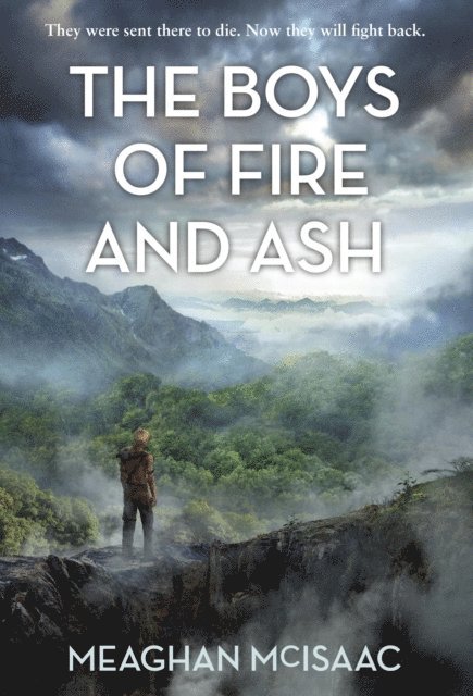 Meaghan McIsaac - Boys of Fire and Ash, E-bok