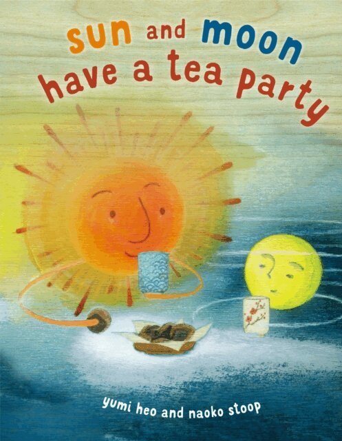 Yumi Heo - Sun and Moon Have a Tea Party, E-bok