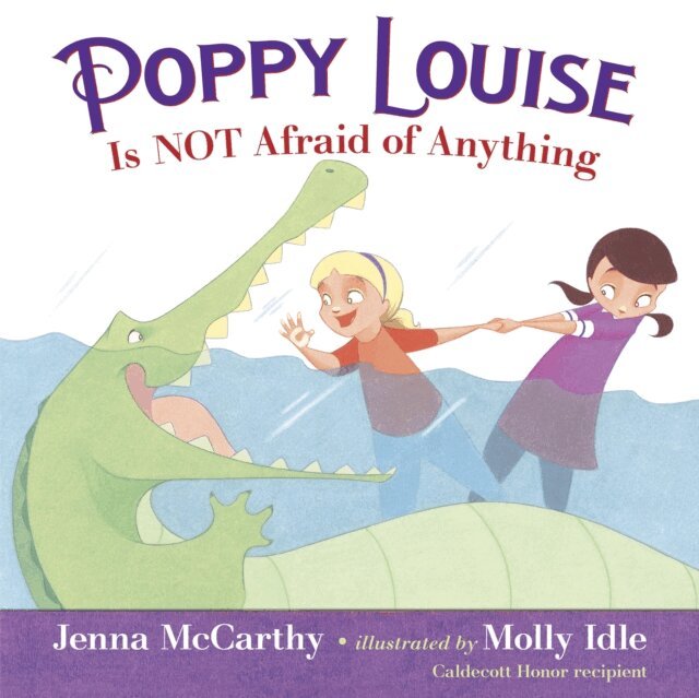 Jenna McCarthy - Poppy Louise is Not Afraid of Anything, E-bok