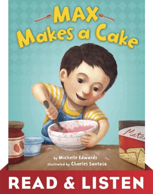 Michelle Edwards - Max Makes a Cake: Read & Listen Edition, E-bok