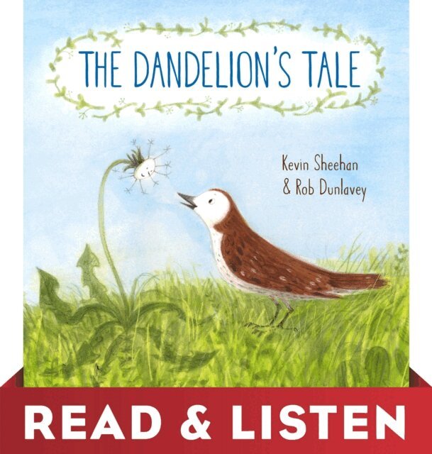Kevin Sheehan - Dandelion's Tale: Read & Listen Edition, E-bok