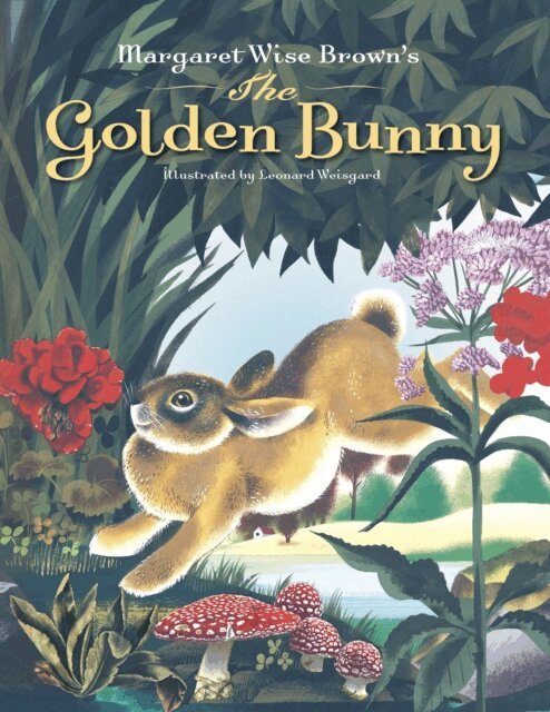 Margaret Wise Brown - Margaret Wise Brown's The Golden Bunny, E-bok