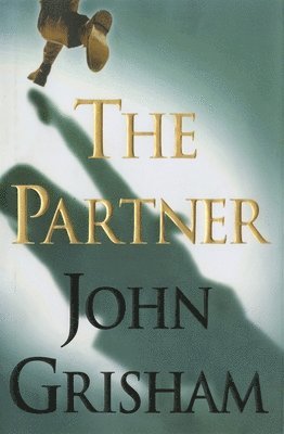 John Grisham - The Partner, Inbunden