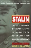 Stalin: The First In-depth Biography Based on Explosive New Documents from Russia's Secret Archives