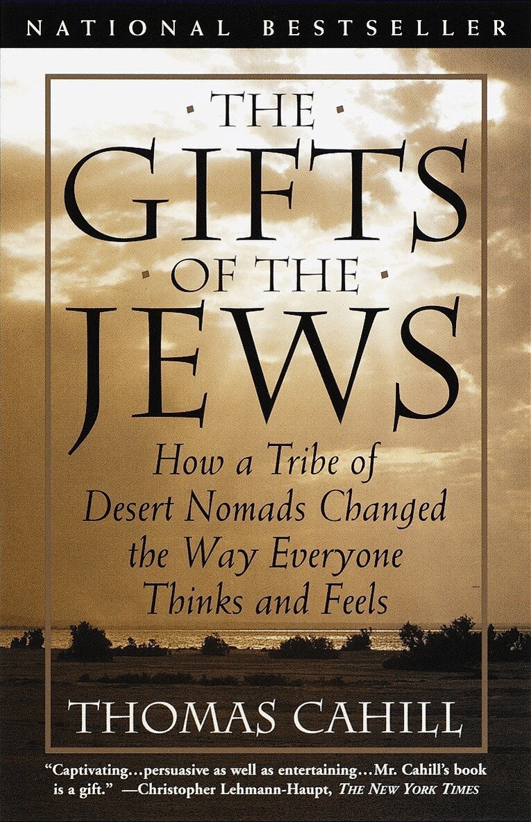 Thomas Cahill - Gifts of the Jews, Häftad