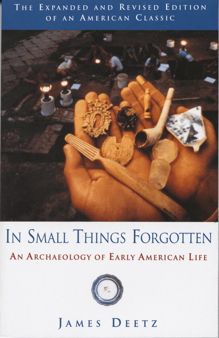 James Deetz - In Small Things Forgotten, Häftad