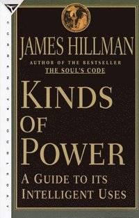 Kinds of Power: A Guide to its Intelligent Uses