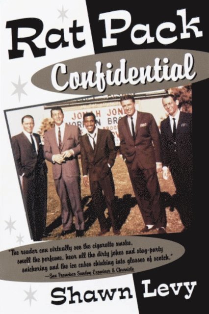 Shawn Levy - Rat Pack Confidential, E-bok