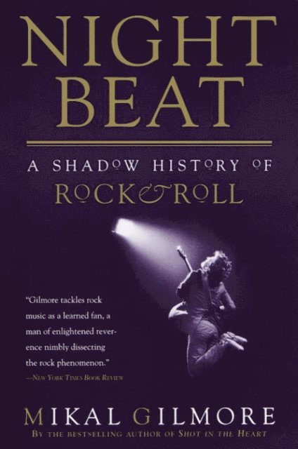 Mikal Gilmore - Night Beat, E-bok