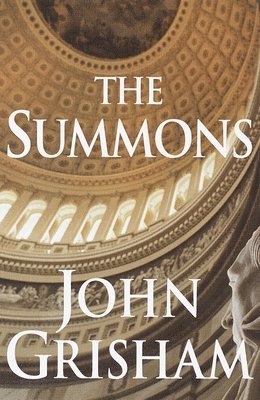 John Grisham - The Summons, Inbunden
