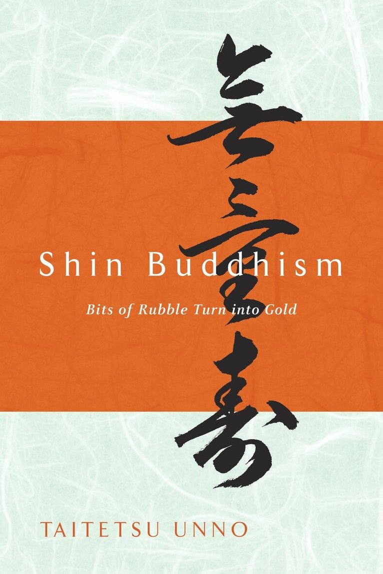 Taitetsu Unno - Shin Buddhism, Häftad