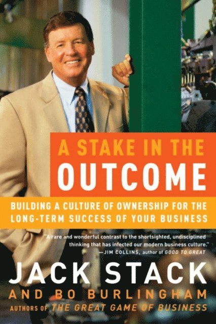 Bo Burlingham, Jack Stack - Stake in the Outcome, E-bok