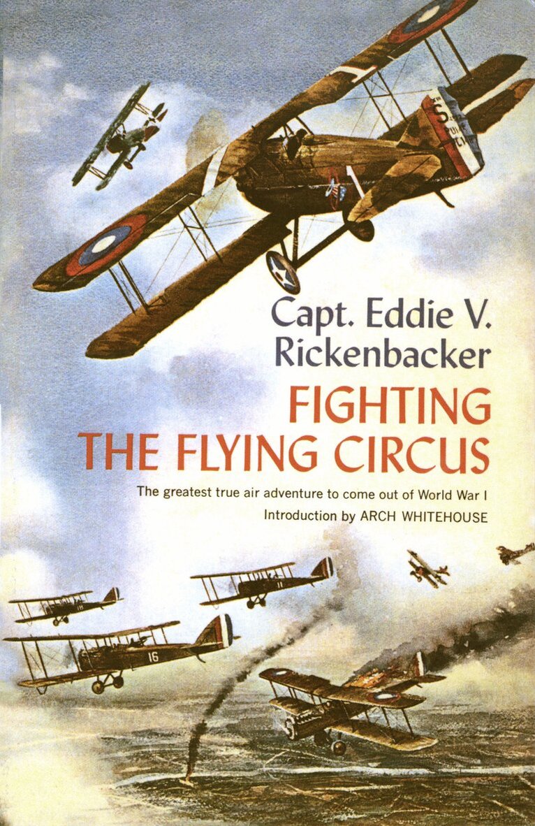 Eddie V. Rickenbacker - Fighting the Flying Circus, Häftad