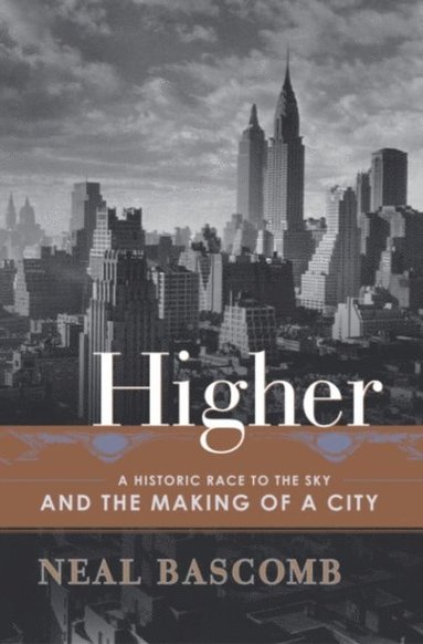 Neal Bascomb - Higher, E-bok