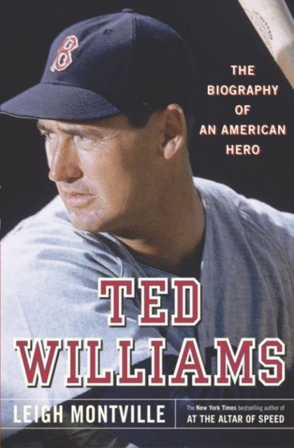Leigh Montville - Ted Williams, E-bok