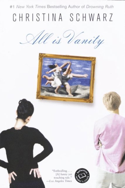 Christina Schwarz - All Is Vanity, E-bok