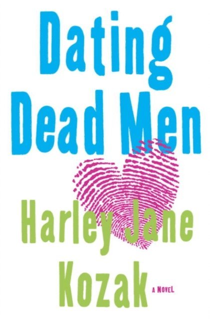 Harley Jane Kozak - Dating Dead Men, E-bok