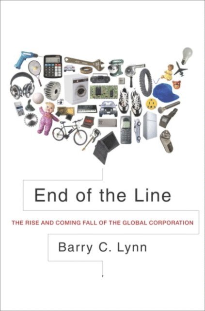 Barry C. Lynn - End of the Line, E-bok