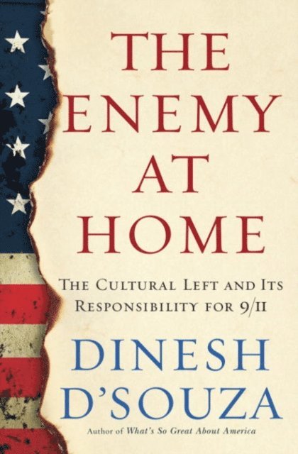 Dinesh D'Souza - Enemy At Home, E-bok