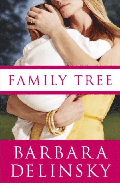 Barbara Delinsky - Family Tree, E-bok