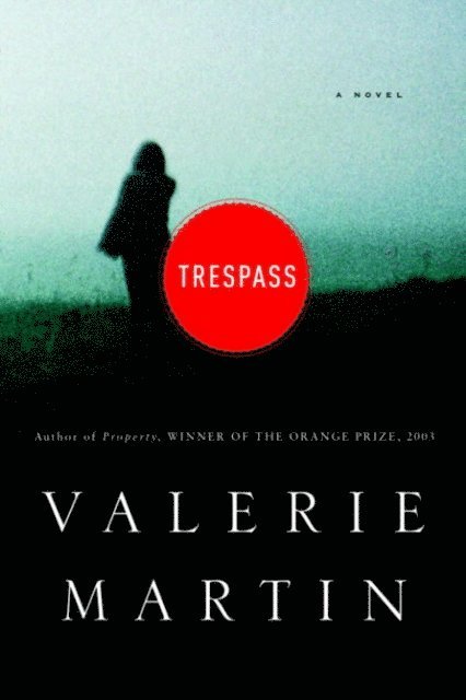 Valerie Martin - Trespass, E-bok
