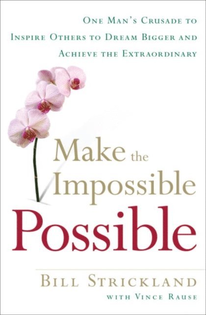 Bill Strickland - Make the Impossible Possible, E-bok. Tillgänglighet: Lägg i varukorg